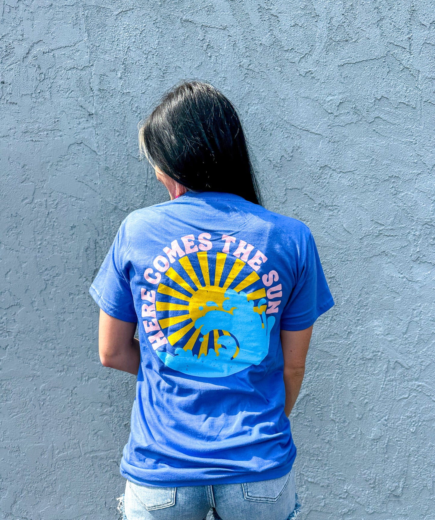 Here Come the Sun Front/Back Tee