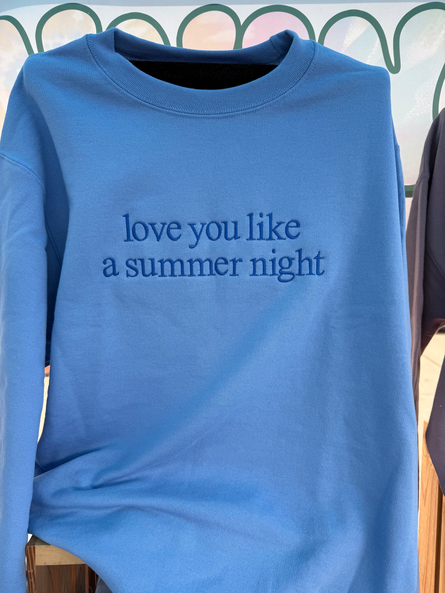 love you like a summer night crewneck
