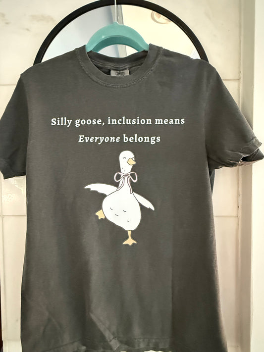 Silly Goose Inclusion Adult Tees
