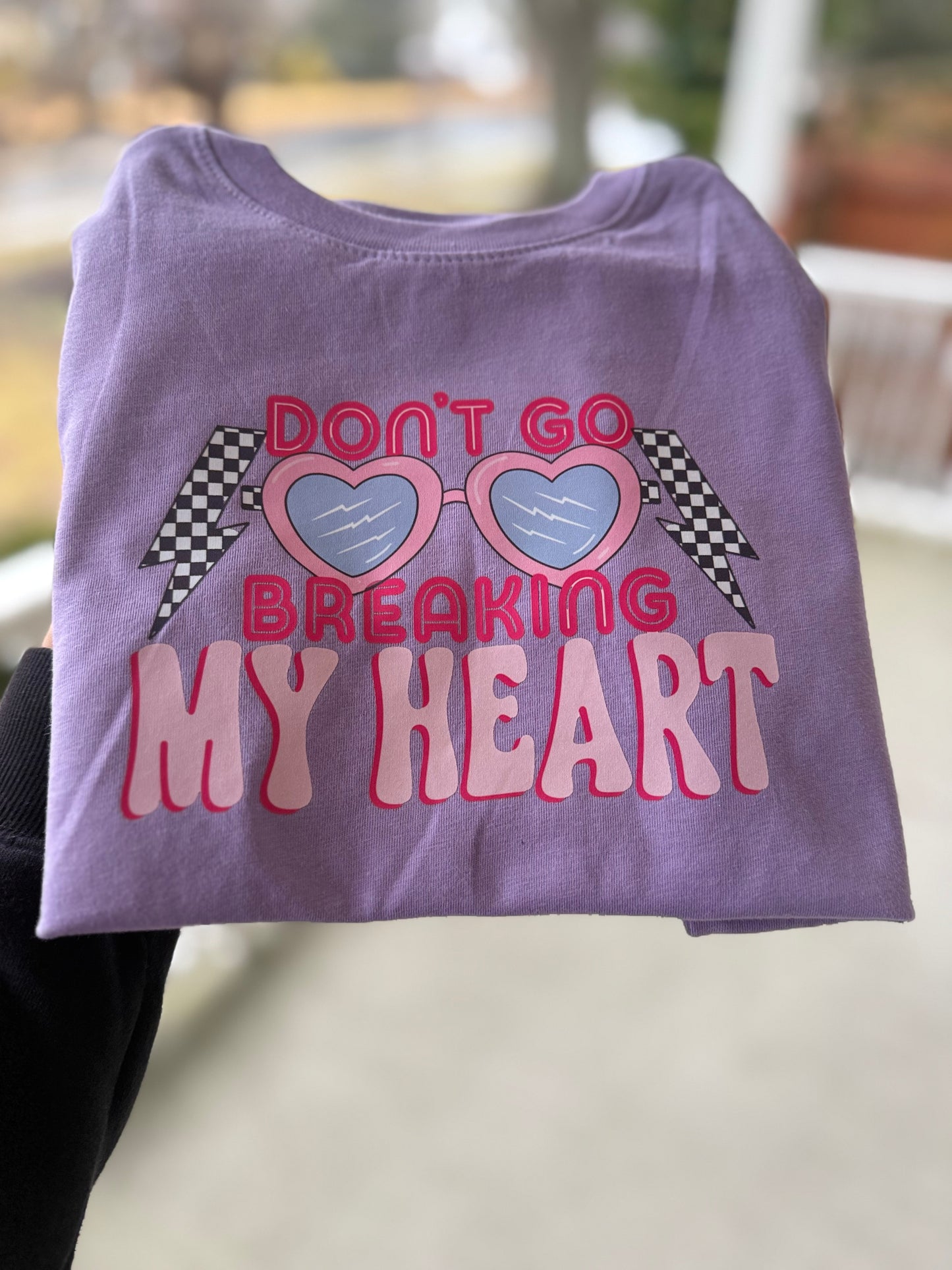 Don't Go Breaking my Heart Tee
