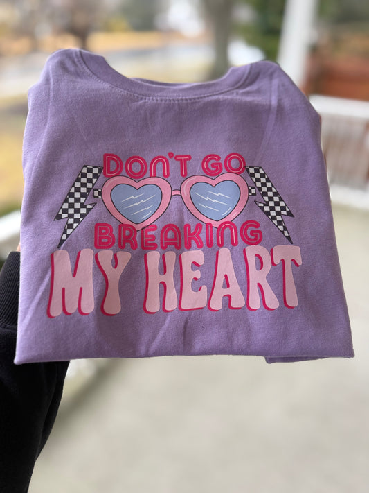 Don't Go Breaking my Heart Tee