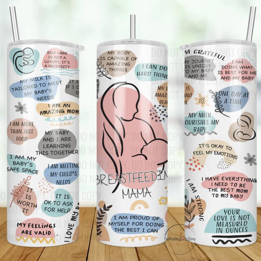 Breast Feeding Affirmations Tumbler