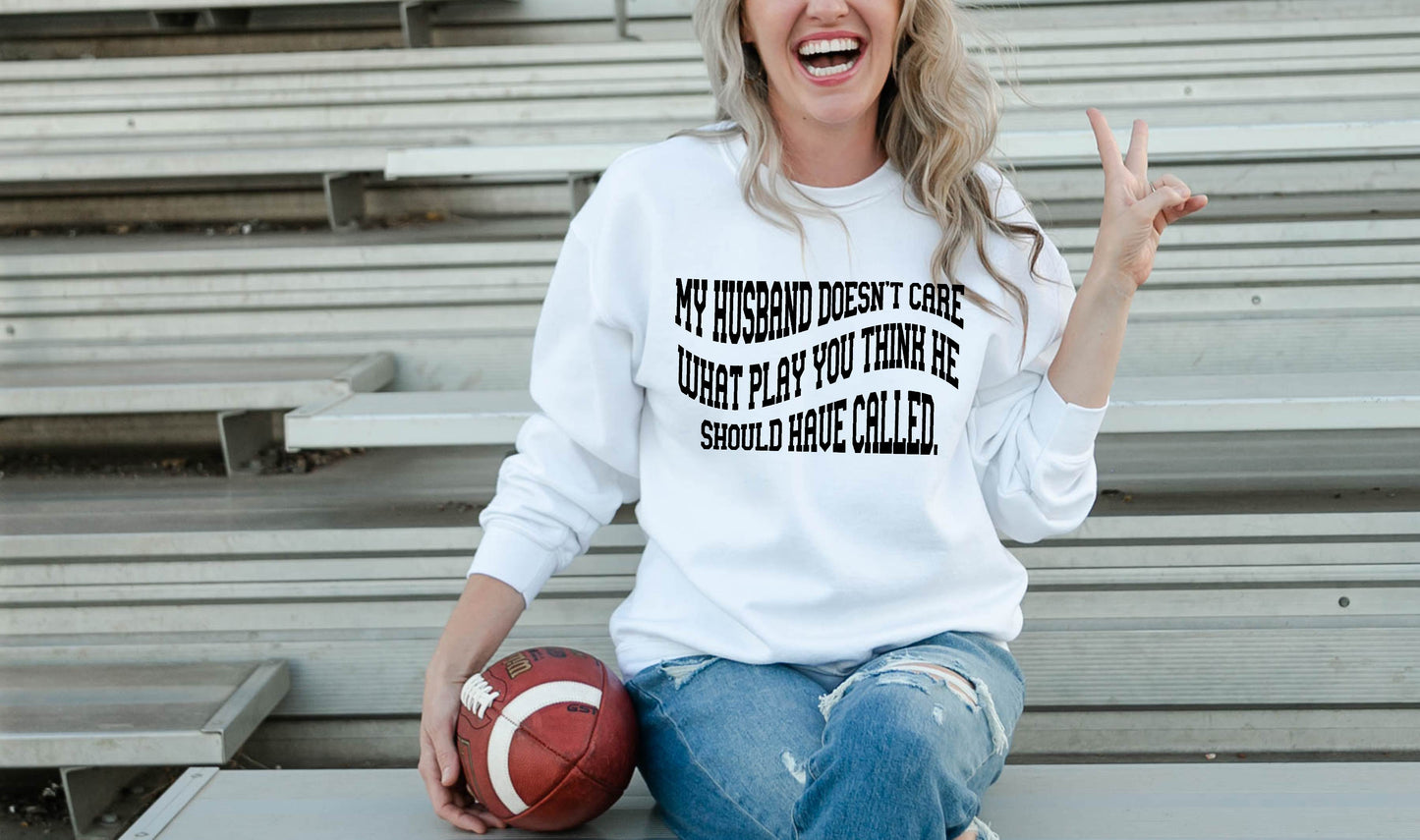My Husband Doesn't Care Tee/Crewneck