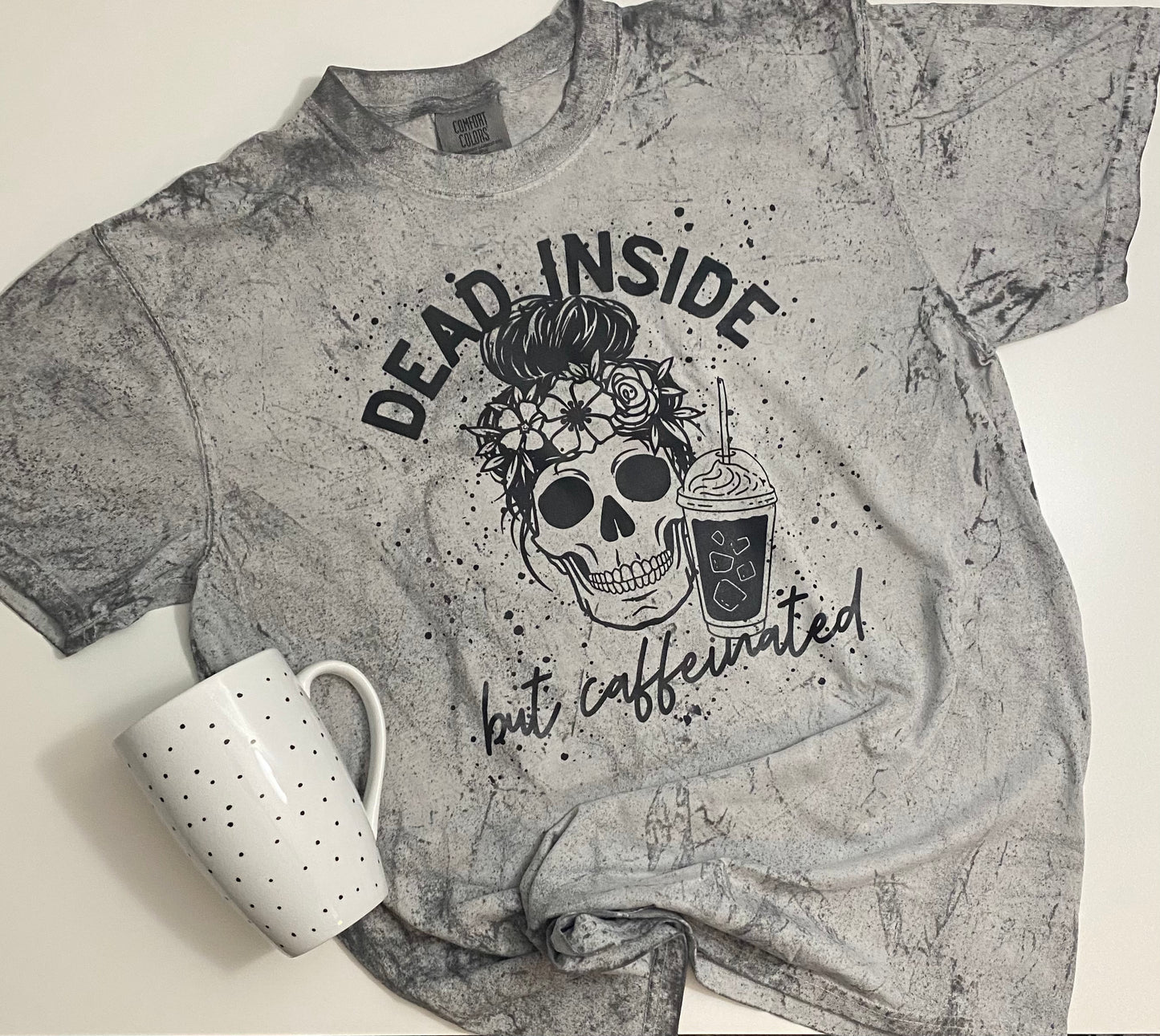 Dead Inside But Caffeinated Tee