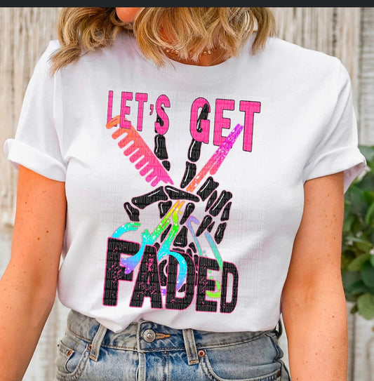Let's Get Faded Adult Tee