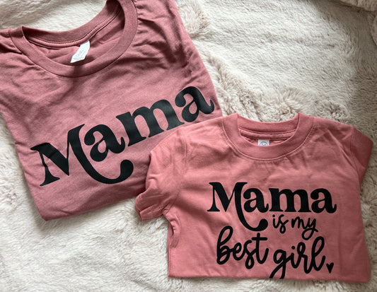 Mama/Mama is my Best Girl